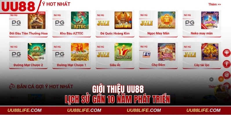 Giới thiệu UU88 lịch sử gần 10 năm phát triển